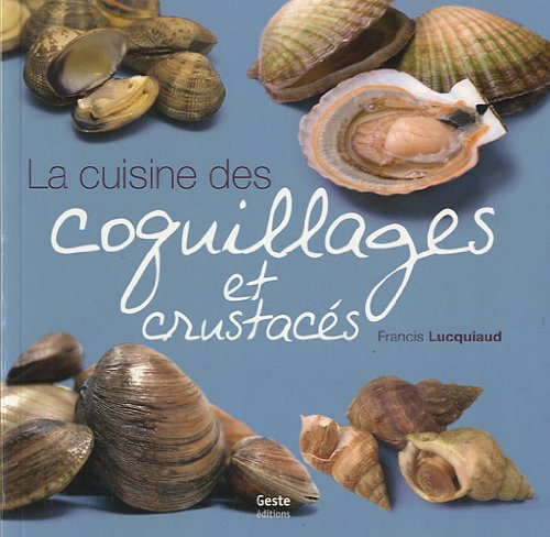 Cuisine des coquillages et crustacés 9782845616387