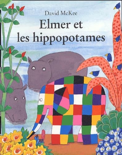 Elmer et les hippopotames 9782211077965