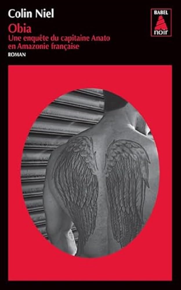 Obia: Une enquête du capitaine Anato en Amazonie française 9782330081652