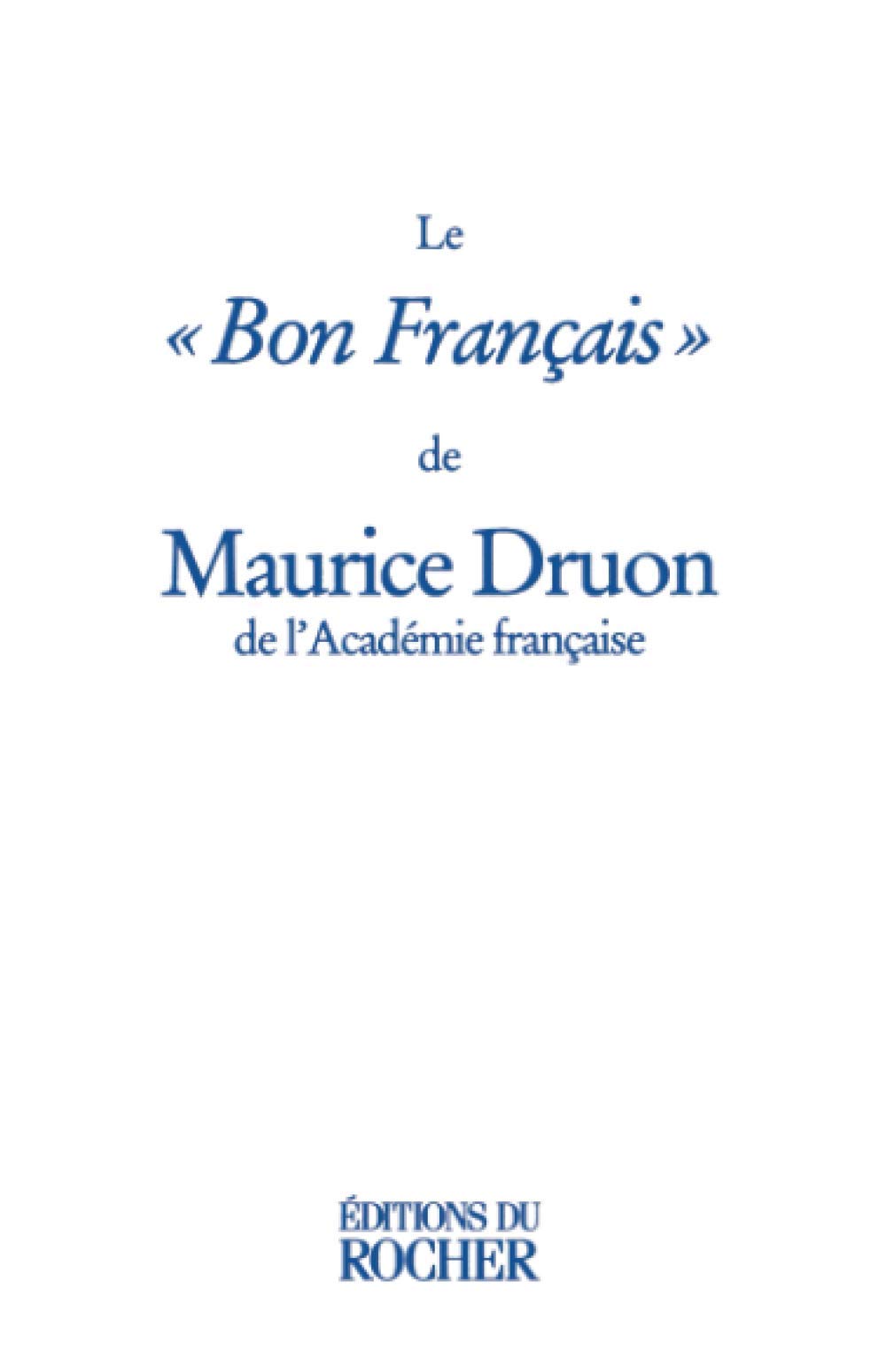 Le « Bon Français » 9782268034409