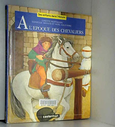 L'epoque des chevaliers (A) 9782203137080