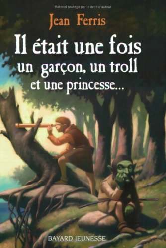 Il était une fois un garçon, un troll, et une princesse... 9782747010702