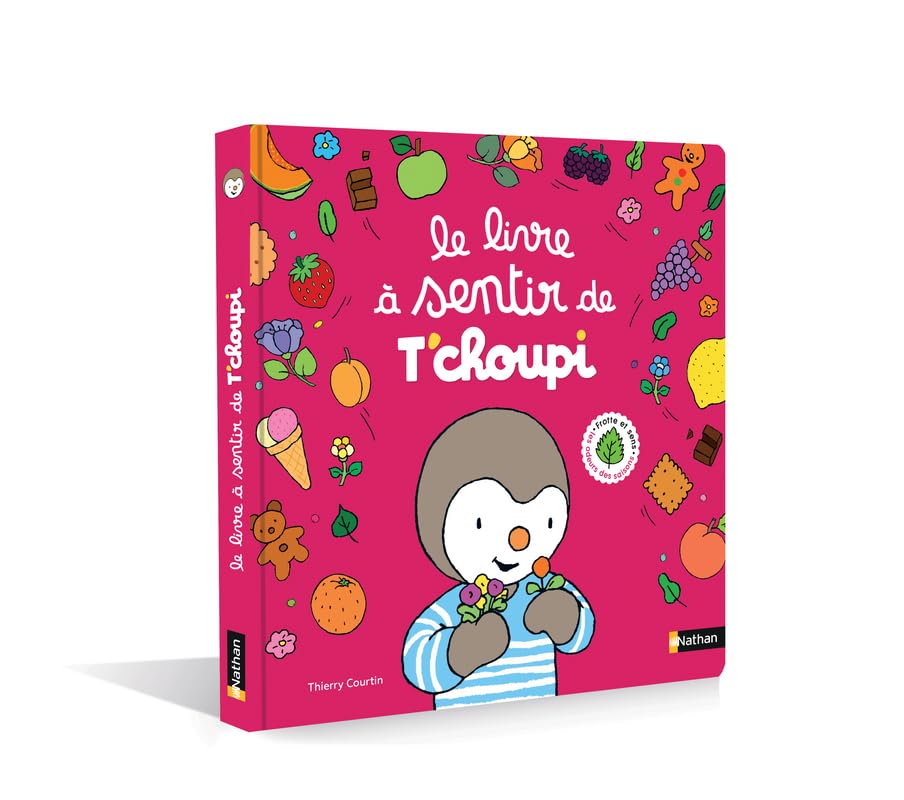 Le livre à sentir de T'choupi - Livre odeur - Dès 3 ans 9782092595541