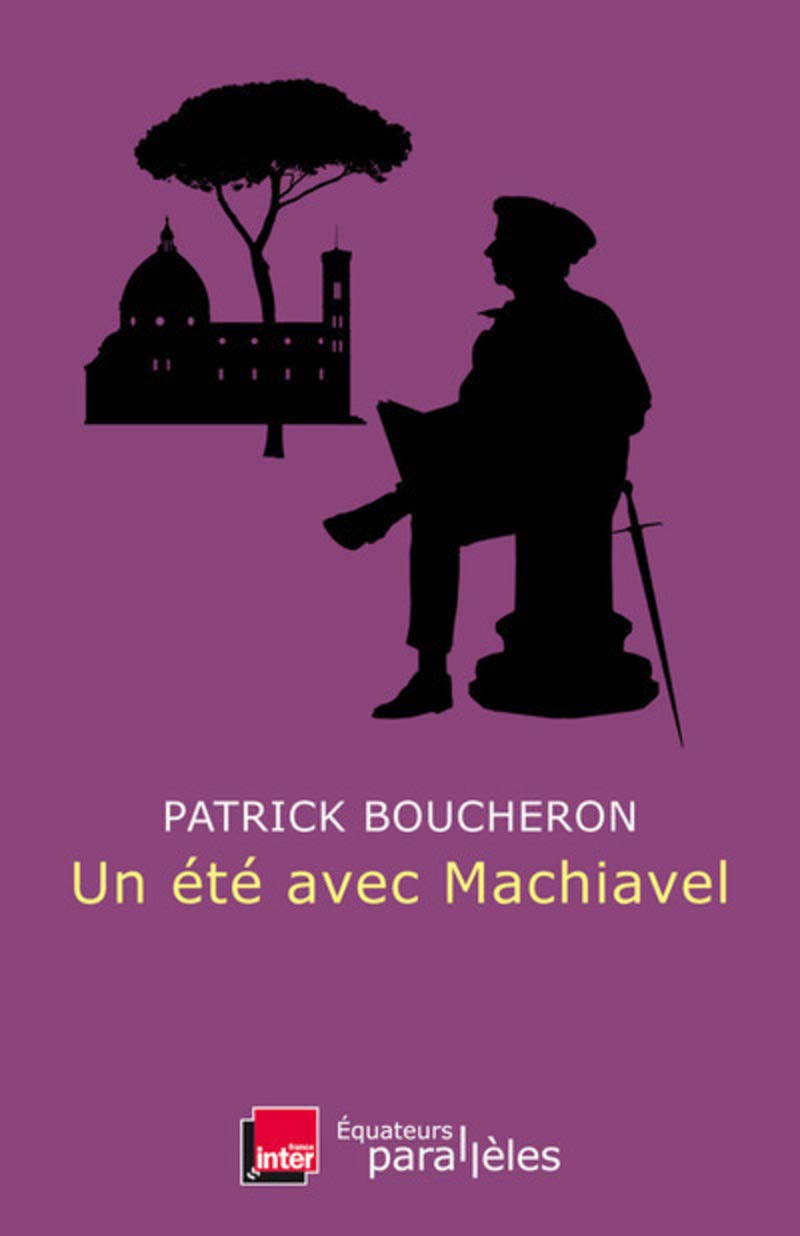 Un été avec Machiavel 9782849905043