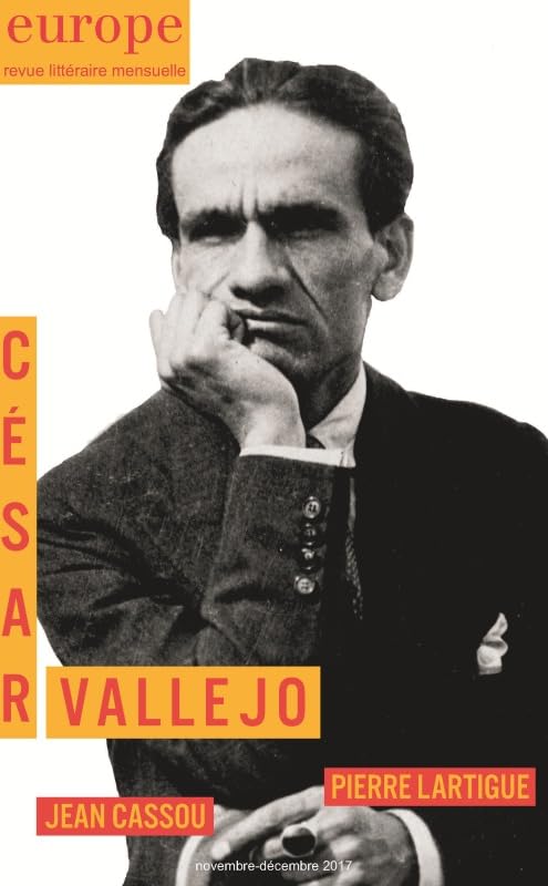 CESAR VALLEJO / JEAN CASSOU: N° 1063 1064 NOVEMBRE DECEMBRE 2017 9782351500903