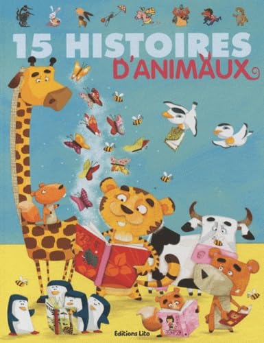 15 histoires d'animaux - Dés 3 ans (J'aime les histoires) 9782244417714