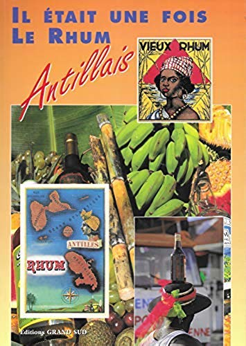 Il était une fois le rhum antillais 2087900088046