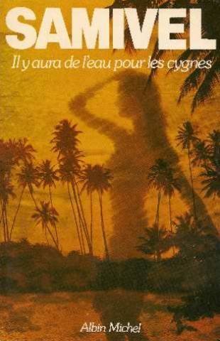 Il y aura de l'eau pour les cygnes 9782226017369