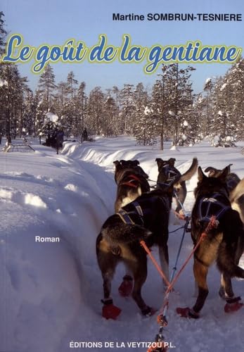 Le goût de la gentiane 9782351921838