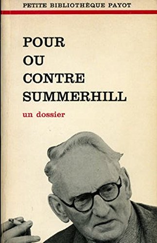 Pour ou contre summerhill : un dossier 