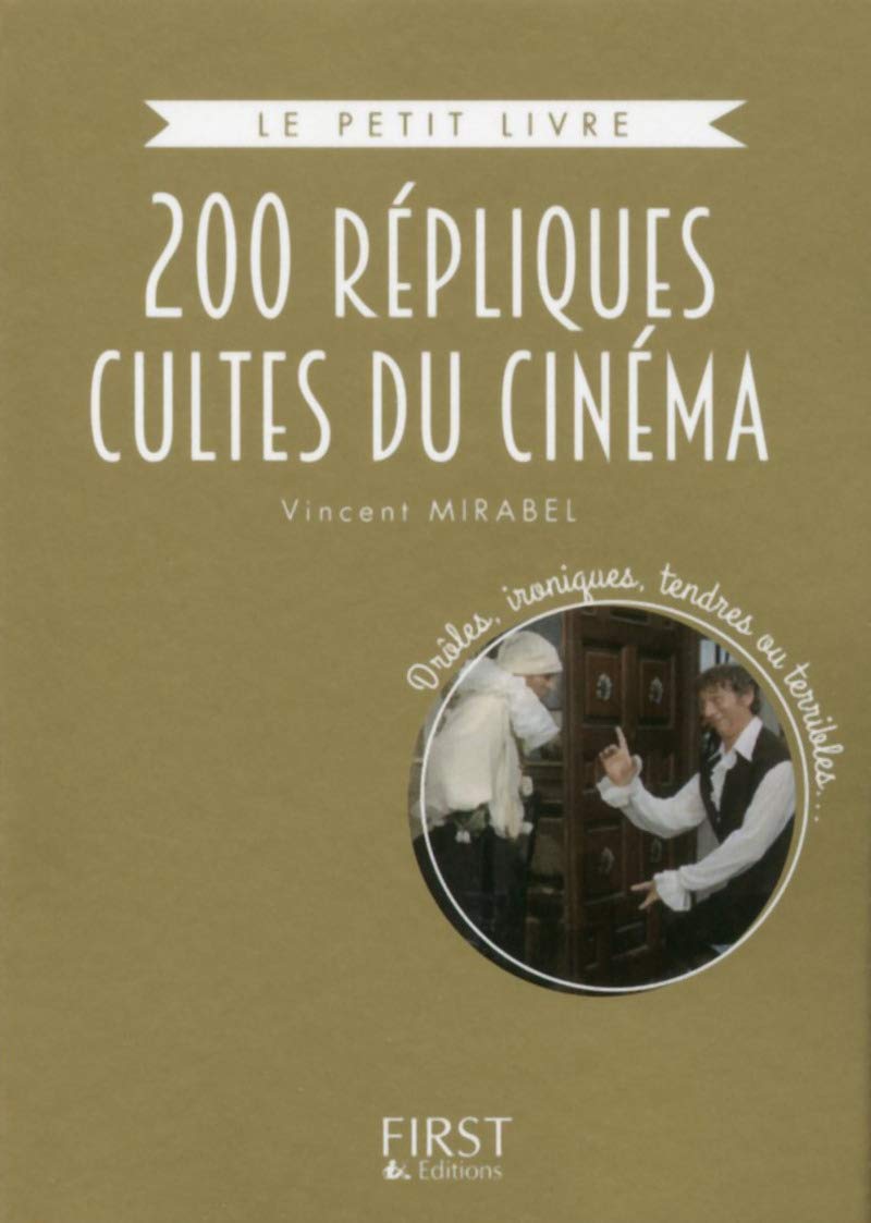 Le Petit Livre collector - 200 répliques cultes du cinéma 9782754082419