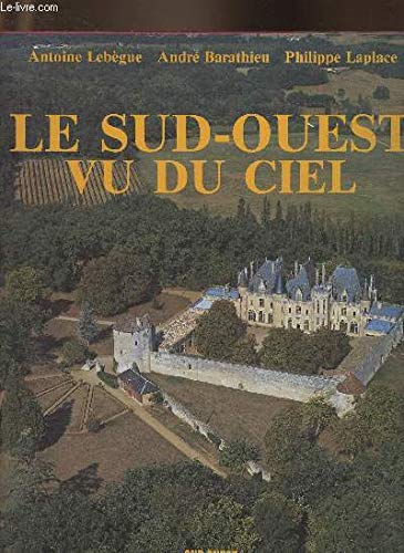 Sud-Ouest Vu Du Ciel (Le) 9782879010441