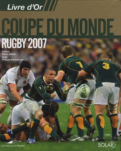 Livre d'Or Coupe du monde rugby 2007 9782263044762