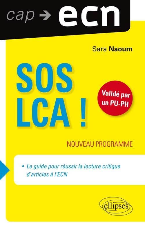 SOS LCA à l'ECN Validé Par un PU-PH 9782729878894