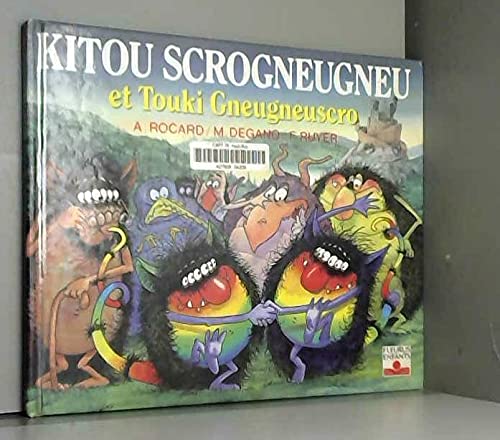 Kitou Scrogneugneu et Touki Gneugneuscro 9782215016908
