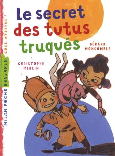 Le secrets des tutus truqués 9782745936349