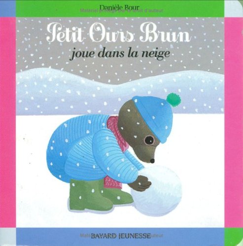 Petit Ours Brun joue dans la neige 9782747005999