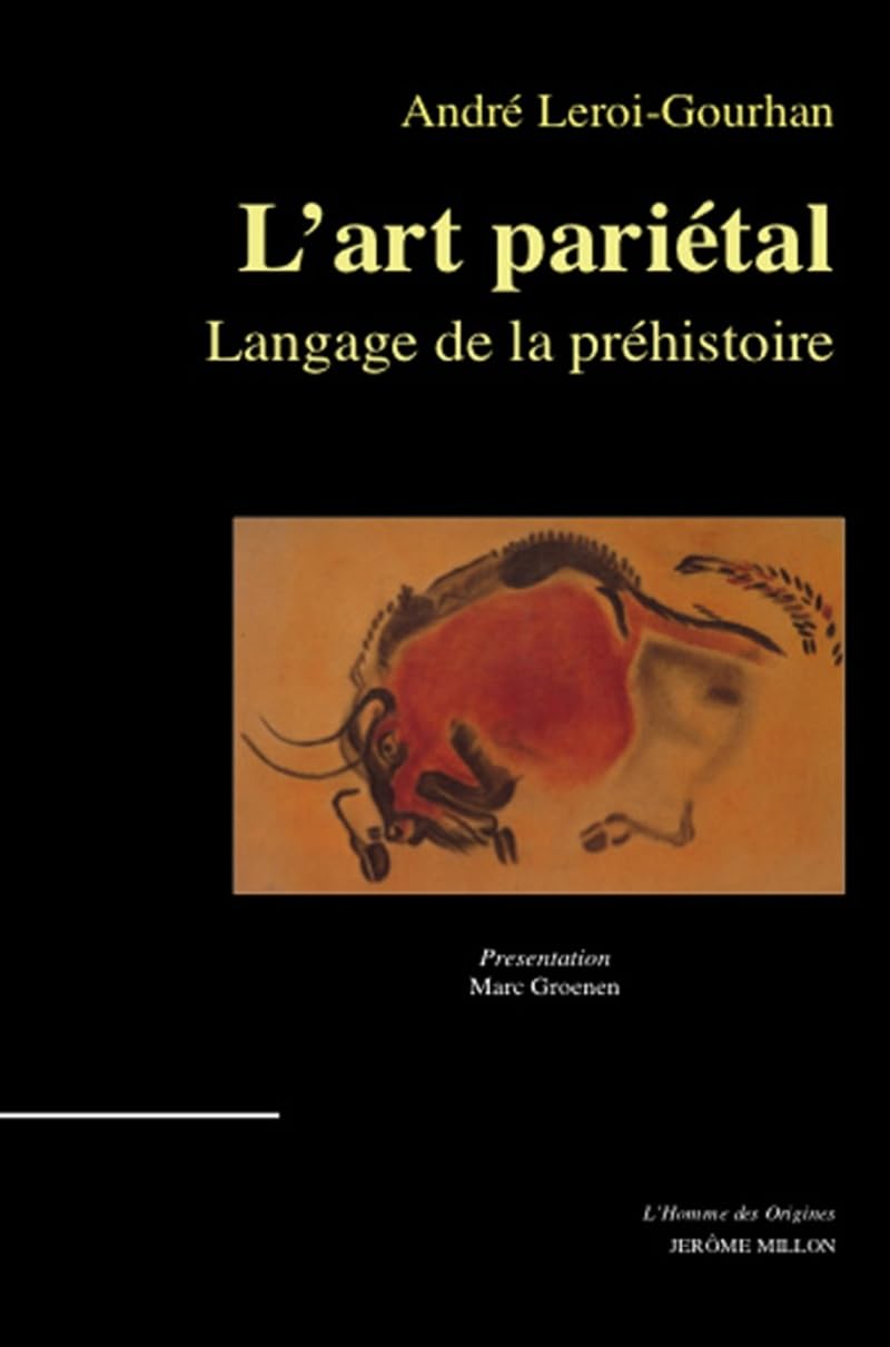 L'art pariétal.: Langage de la préhistoire 9782905614711