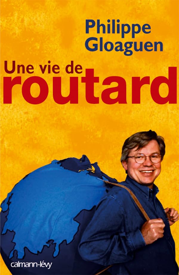 Une vie de routard 9782702136812