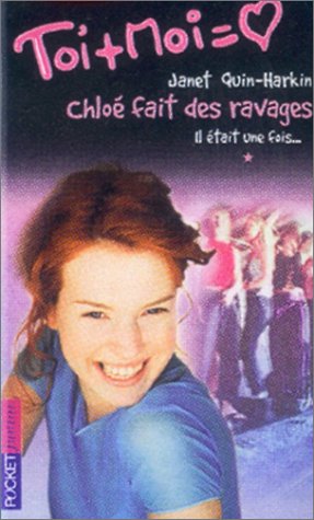 Toi + Moi, tome 18 - Chloé fait des ravages, tome 1 : Il était une fois... 9782266119160