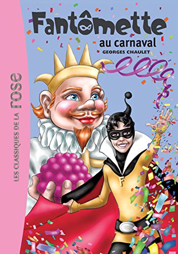 Fantômette 04 - Fantômette au carnaval 9782011809728