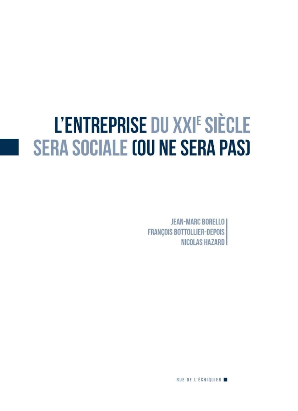 L'entreprise du XXIe siècle sera sociale (ou ne sera pas) 9782917770269