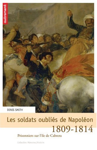 Les Soldats oubliés de Napoléon 9782746704848