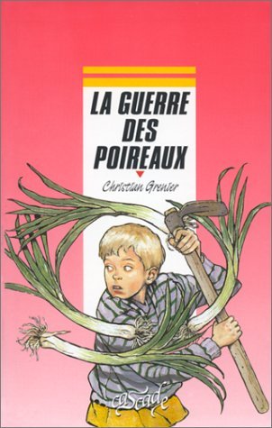 La guerre des poireaux 9782700210811