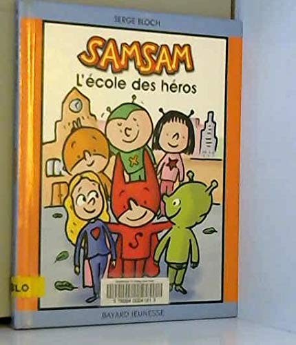 Samsam : L'Ecole des héros 9782747004428
