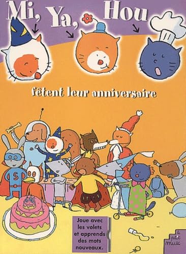 Mi, Ya et Hou fêtent leur anniversaire 9782846070959