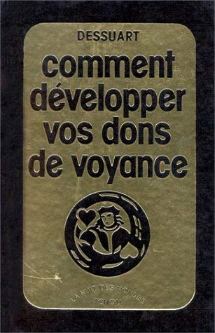 Comment développer vos dons de voyance 9782710702870