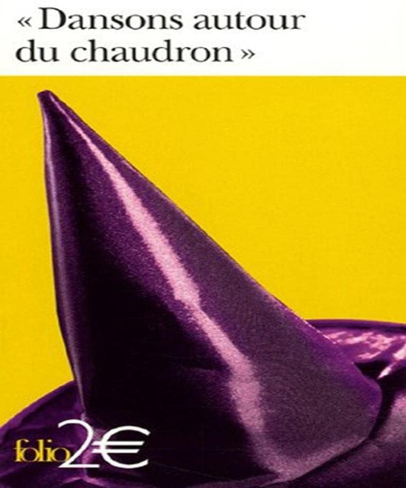 «Dansons autour du chaudron»: Les sorcières dans la littérature 9782070308958