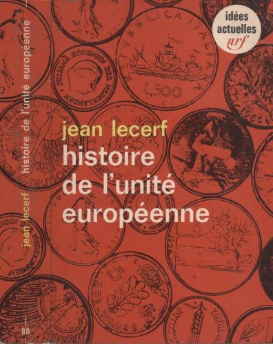 Histoire de l'unité européenne 9782070350803