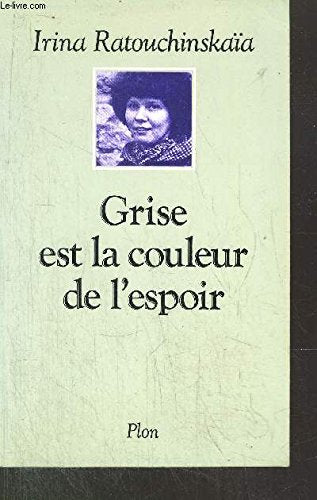 Grise est la couleur de l'espoir 9782259020985
