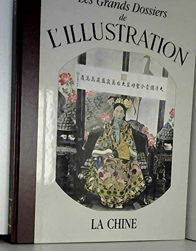 La Chine (Les Grands Dossiers de L'Illustration) 