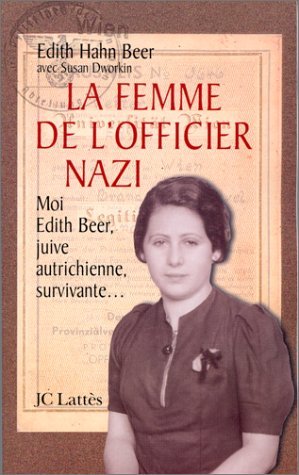 La Femme de l'officier nazi : comment une juive survécut à l'holocauste 9782709620727