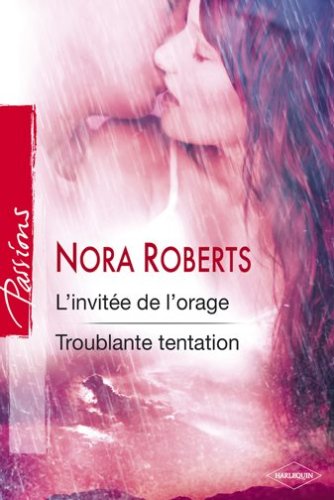 L'invitée de l'orage + Troublante tentation Passions 9782280834995