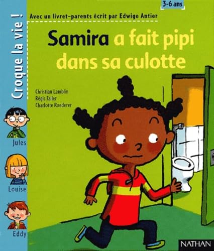 Samira a fait pipi dans sa culotte (1 livre + 1 livret-parents) 9782092109540
