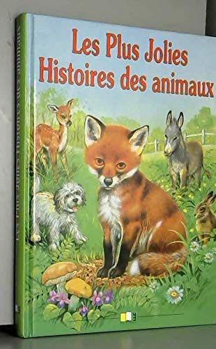 les plus jolies histoires des animaux 9782842161491