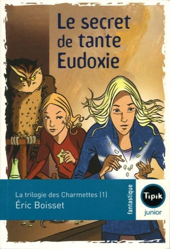 Le secret de tante Eudoxie 9782210984646