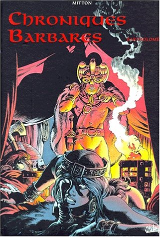 Chroniques barbares. La preuve par 3 9782877646703