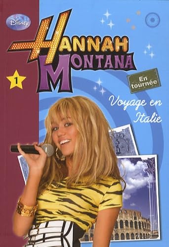 Hannah Montana 01 - Voyage en Italie 9782012020306