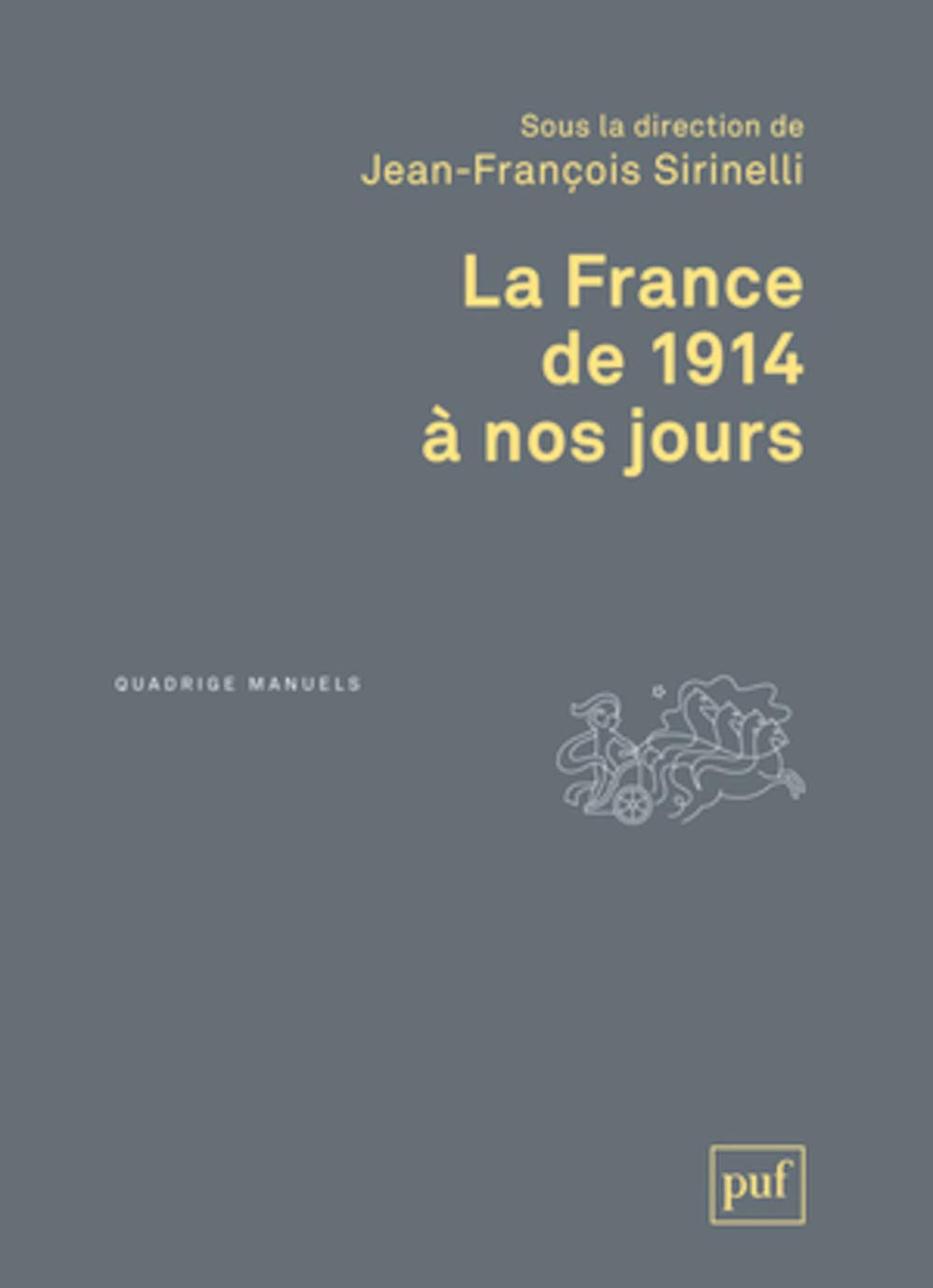 La France de 1914 à nos jours 9782130608301