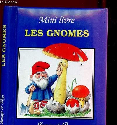 MINI LIVRE - LES GNOMES 9782878781533