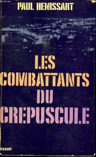LES COMBATTANTS DU CREPUSCULE. 