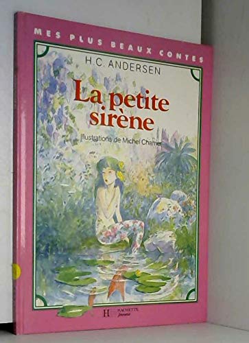 La Petite sirène (Mes plus beaux contes) 9782010120015