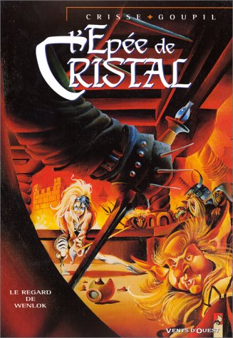 L'Epée de cristal, tome 2 : Le Regard de Wenlock 9782869675483