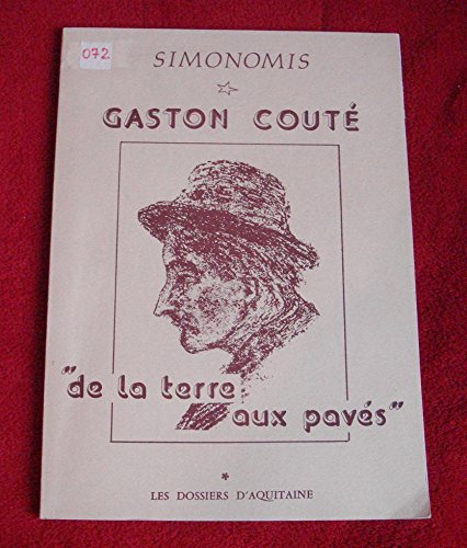 Gaston Couté : De la terre aux pavés 9782905212009