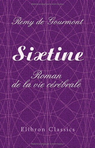 Sixtine: Roman de la vie cérébrale 9781421219158