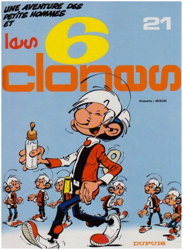 Les Petits Hommes, tome 21, Les 6 clones 9782800115016